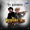 Los Inigualables V.I.P - Te Advierto