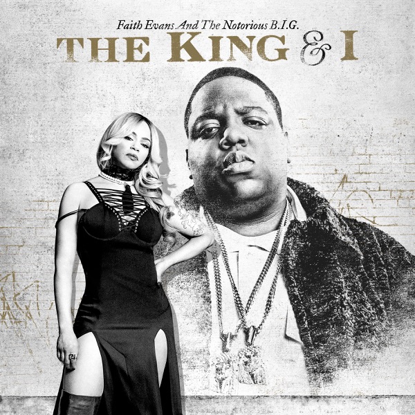 The King & I - Faith Evans & The Notorious B.I.G.