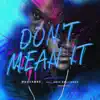 Don't Mean It (feat. Eric Bellinger) - Single album lyrics, reviews, download
