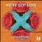 We've Got Love (feat. Ido) [Extended Mix] artwork