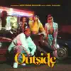 Outside - Single album lyrics, reviews, download