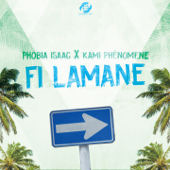 Fi Lamane - Phobia Isaac & Kami Phénomene