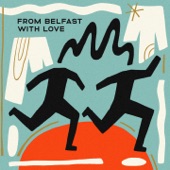 From Belfast with Love, Vol. 1 artwork