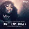 Love Rain Down (Bring Me Joy) - Single album lyrics, reviews, download