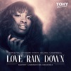 Love Rain Down (Bring Me Joy) - Single