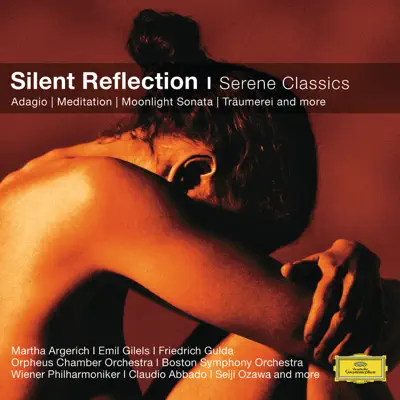 Silent Reflection - Serene Classics - Claudio Abbado Silent Reflection - Serene Classics - Claudio Abbado