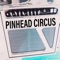 You Dont Say - Pinhead Circus lyrics