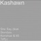 She Say (feat. Skindaw, Kenshae & 60 Teffy) - Kashawn lyrics