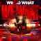 We Do What We Want (feat. D Crizzy) - J Flex lyrics