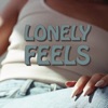 Lonely Feels - Single