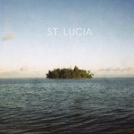 St. Lucia - All Eyes On You