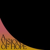 A Vision of Hope - EP