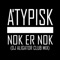 Nok Er Nok - ATYPISK lyrics