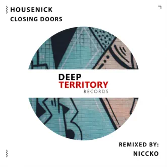 Closing Doors - Single by Housenick album reviews, ratings, credits