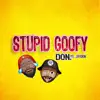 Stream & download Stupidgoofy (feat. Jayden) - Single