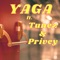Yaga (feat. Privey & Tunez) - DJDUBJ23 lyrics