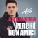 Perché non amici Perché non amici