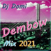 Dj Domi - Dembow Mix 2021
