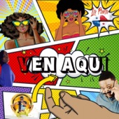 Ven Aqui artwork