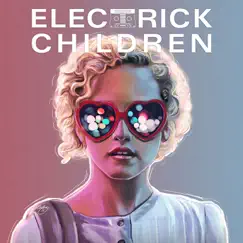 Electrick Children (Original Motion Picture Soundtrack) by Various Artists album reviews, ratings, credits