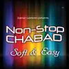 Nonstop Chabad - Soft & Easy album lyrics, reviews, download