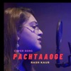 Rash Kaur - Pachtaoge