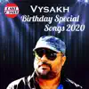 Vysakh Birthday Special Songs 2020 album lyrics, reviews, download