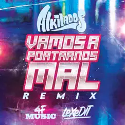 Vamos a Portarnos Mal (Remix) - Single by Alkilados, lex edit & 4F music album reviews, ratings, credits