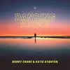 Dancing Alone - Single album lyrics, reviews, download