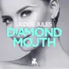 Stream & download Diamond Mouth - Single