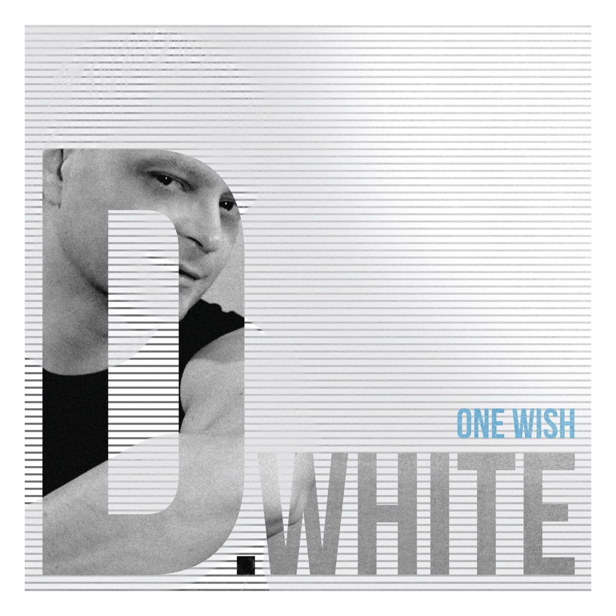 D White. D White one Wish. D White певец. D.White фото исполнителя.