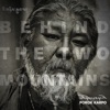 Behind the Two Mountains