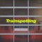 Trainspotting - Marrakech lyrics