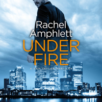 Rachel Amphlett - Under Fire: A Dan Taylor spy thriller artwork