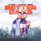 Better Days (feat. Diamond Jimma) - Stoozi lyrics