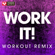 Work It! (Extended Workout Remix) - Power Music Workout