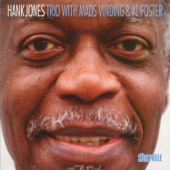 Hank Jones Trio With Mads Vinding & Al Foster - Hank Jones, Mads Vinding & Al Foster