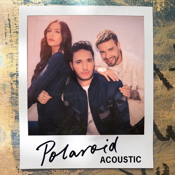 Polaroid (Acoustic) - Single - Jonas Blue, Liam Payne & Lennon Stella
