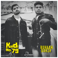 Ruhaan79 & DAKSH - Kaidi No. 79 artwork