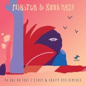 Nikitch & Kuna Maze - 46 Rue Du Fort (Sivey Remix)