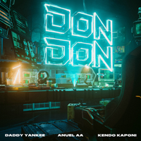 Daddy Yankee, Anuel AA & Kendo Kaponi - Don Don artwork