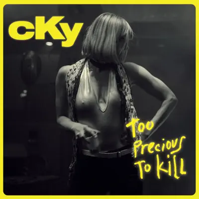 Too Precious To Kill - EP - Cky