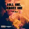 Roll One, Smoke One - Single album lyrics, reviews, download