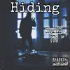 Hiding - Single album lyrics, reviews, download