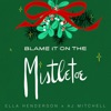 Blame It On The Mistletoe by Ella Henderson, AJ Mitchell iTunes Track 1