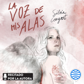 La voz de mis alas (Unabridged) - Silvia Congost Provensal