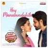 Hey Manasendukila (From "Ichata Vahanumulu Niluparadu") - Single, 2021