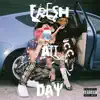 Fresh All Day - Single album lyrics, reviews, download