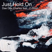 Just Hold On (feat. C-Slash) artwork