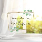 Sweet Morning Whispers artwork